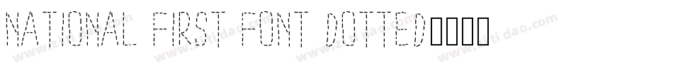 National First Font Dotted字体转换